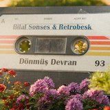 Dönmüş Devran - Bilal Sonses & Retrobesk